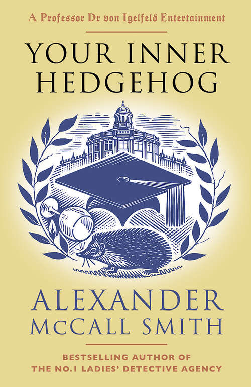 Book cover of Your Inner Hedgehog: A Professor Dr von Igelfeld Entertainment (5) (Professor Dr von Igelfeld Series #5)