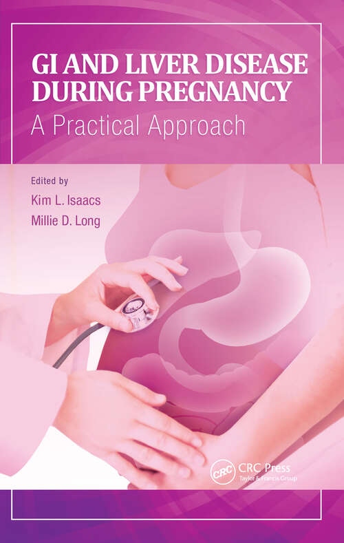 Book cover of GI and Liver Disease During Pregnancy: A Practical Approach