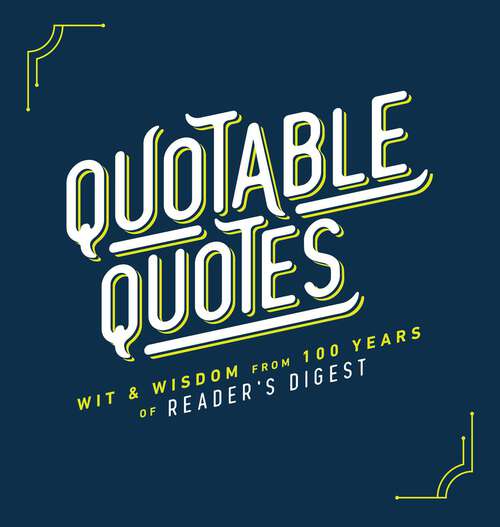 Book cover of Quotable Quotes: Wit And Wisdom From The Greatest Minds Of Our Time