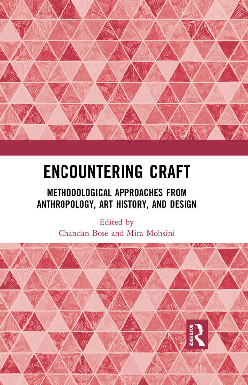 Book cover of Encountering Craft: Methodological Approaches from Anthropology, Art History, and Design