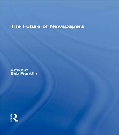 Book cover of The Future of Newspapers (ISSN)