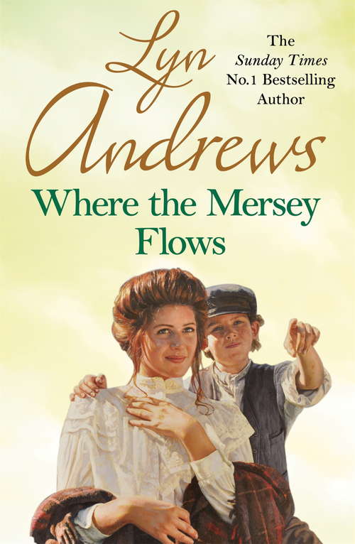 Book cover of Where the Mersey Flows: A powerful saga of poverty, friendship and love