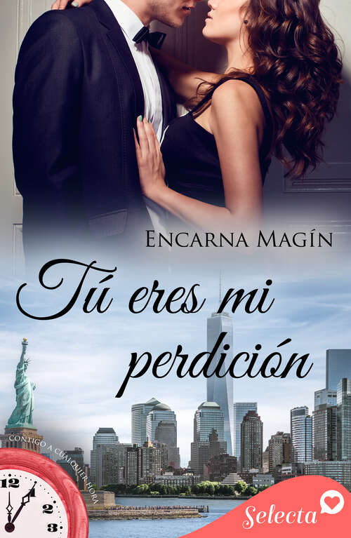 Book cover of Tú eres mi perdición (Contigo a cualquier hora: Volumen 17)