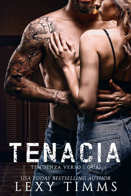 Book cover of Tenacia (Tendenza Verso I Guai #3)