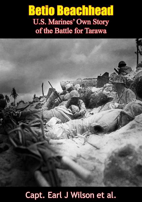 Book cover of Betio Beachhead: U.S. Marines’ Own Story of the Battle for Tarawa