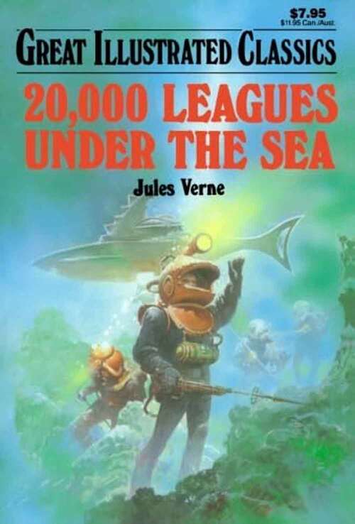 Book cover of 20,000 Leagues Under the Sea (Great Illustrated Classics)