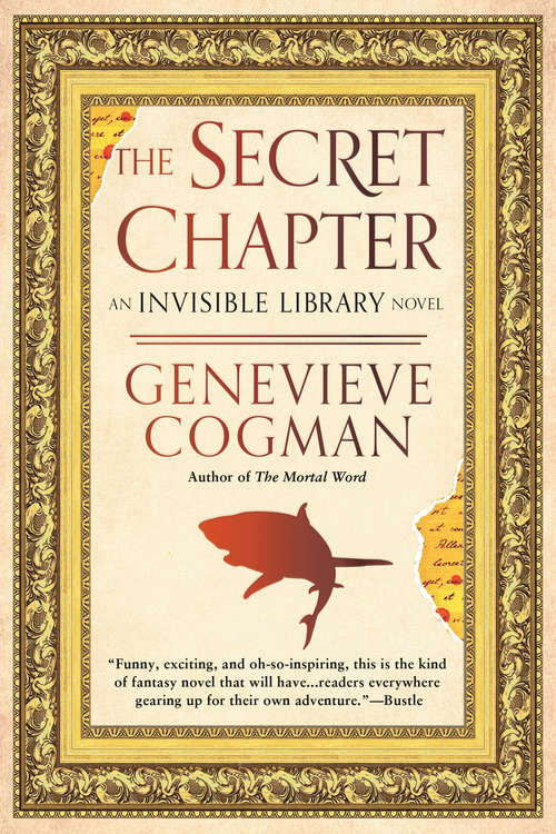 Book cover of The Secret Chapter (The Invisible Library Novel #6)