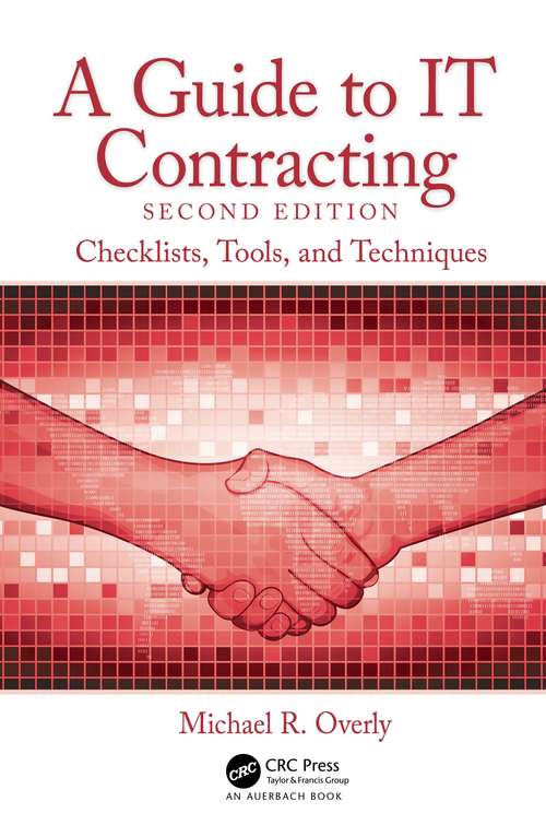 Book cover of A Guide to IT Contracting: Checklists, Tools, and Techniques (2)