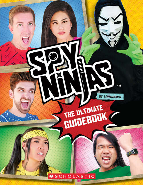 Book cover of Spy Ninjas: The Ultimate Official Guidebook