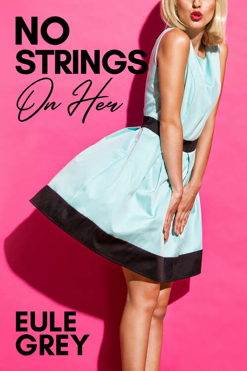 Book cover of No Strings on Her