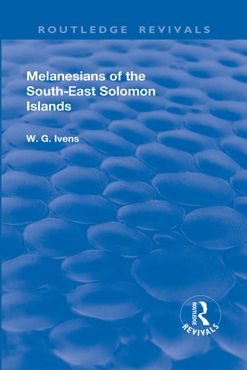 Book cover of Revival: Melanesians of the South-East Solomon Islands (Routledge Revivals)