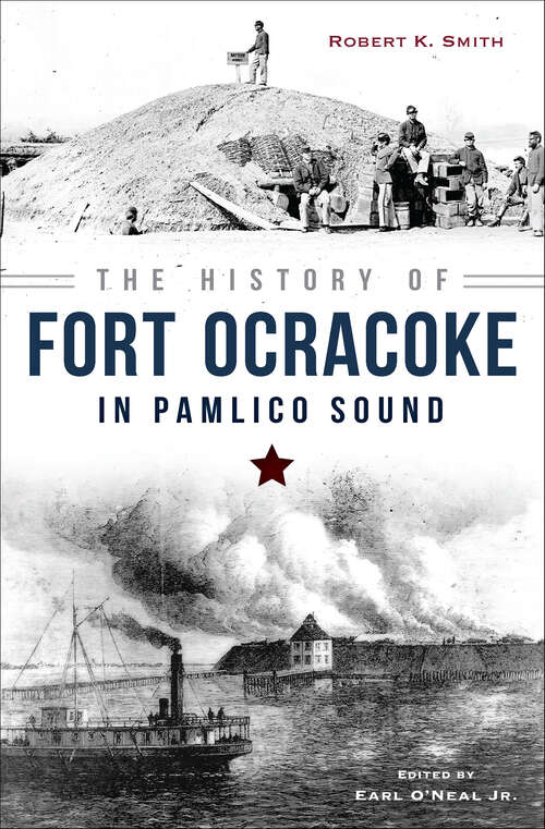 Book cover of The History of Fort Ocracoke in Pamlico Sound (Civil War Series)