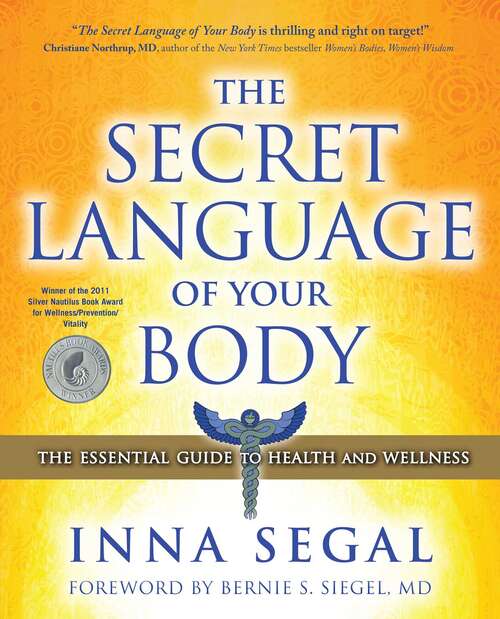 Book cover of The Secret Language of Your Body: The Essential Guide to Health and Wellness