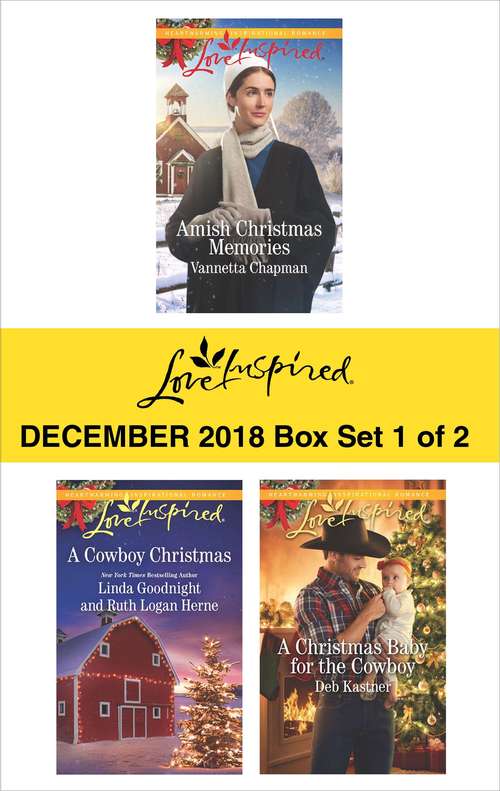 Book cover of Harlequin Love Inspired December 2018 - Box Set 1 of 2: Amish Christmas Memories\A Cowboy Christmas\A Christmas Baby for the Cowboy (Original)