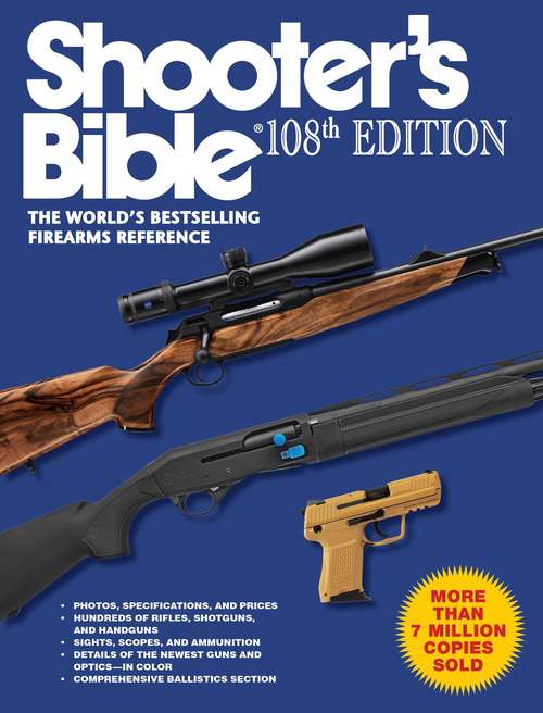Book cover of Shooter's Bible, 108th Edition: The World's Bestselling Firearms Reference