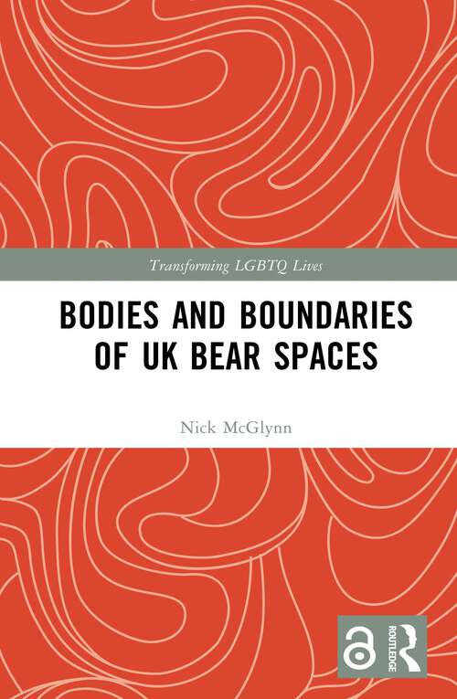 Book cover of Bodies and Boundaries of UK Bear Spaces (1) (Transforming LGBTQ Lives)