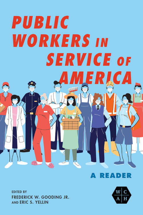 Book cover of Public Workers in Service of America: A Reader (Working Class in American History)