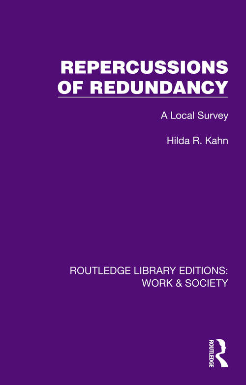 Book cover of Repercussions of Redundancy: A Local Survey (Routledge Library Editions: Work & Society)