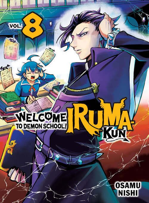 Book cover of Welcome to Demon School! Iruma-kun 8 (Welcome to Demon School! Iruma-kun #8)
