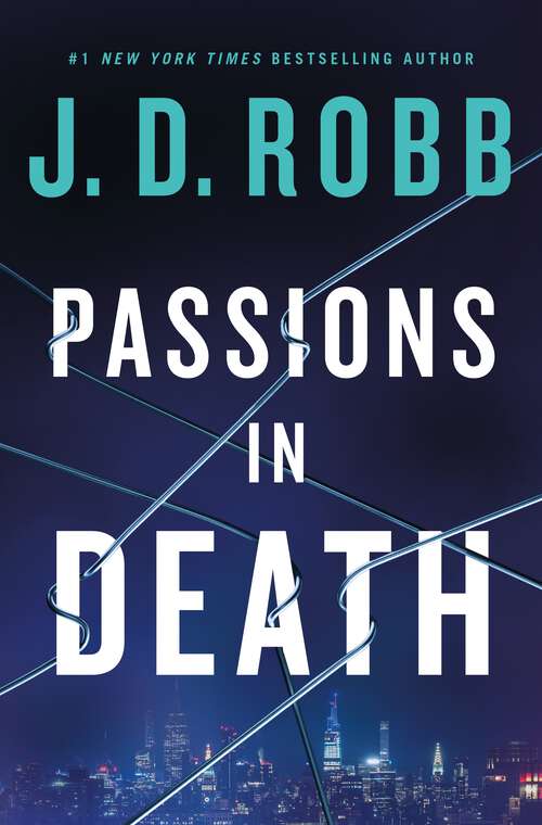 Book cover of Passions in Death: An Eve Dallas Novel (In Death #59)