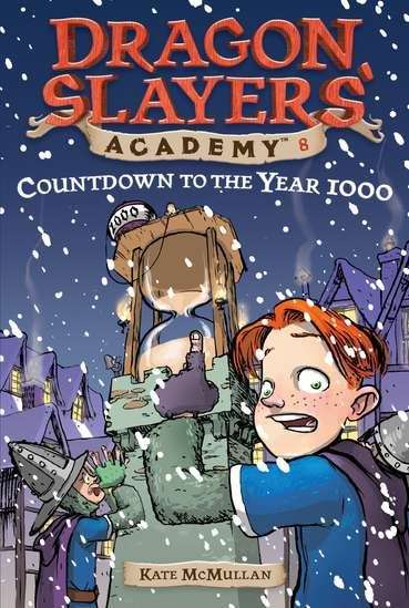 Book cover of Countdown to the Year 1000 (Dragon Slayers' Academy #8)