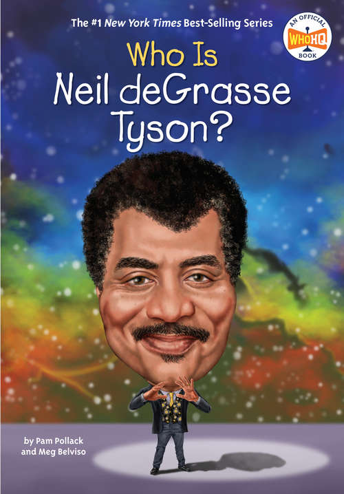 Book cover of Who Is Neil deGrasse Tyson? (Who Was?)