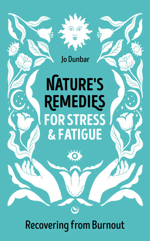 Book cover of Nature's Remedies for Stress and Fatigue: Recovering from Burnout