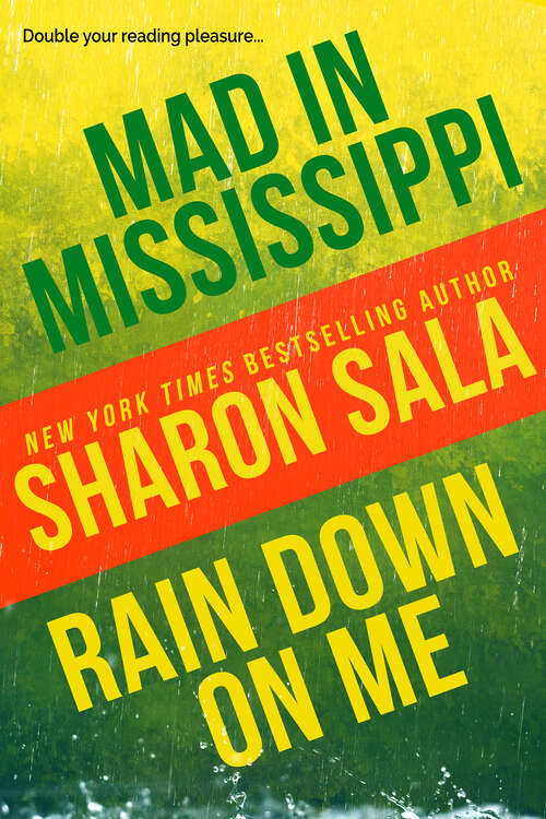 Book cover of Mad in Mississippi and Rain Down on Me