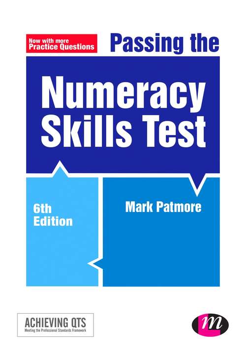 Book cover of Passing the Numeracy Skills Test: Revised Fifth Edition (Achieving QTS Series)