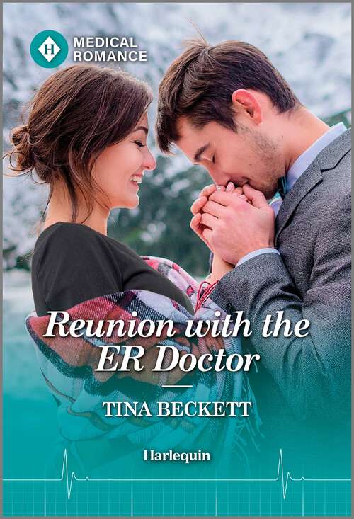 Book cover of Reunion with the ER Doctor (Original) (Alaska Emergency Docs #1)