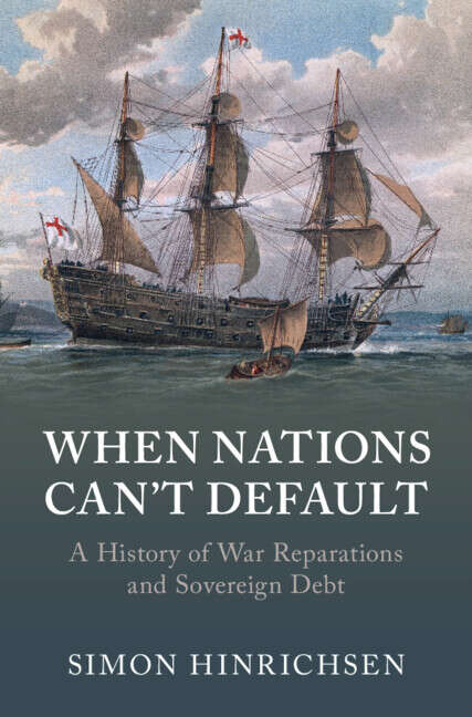 Book cover of Studies in Macroeconomic History: A History Of War Reparations And Sovereign Debt (Studies In Macroeconomic History Ser.)