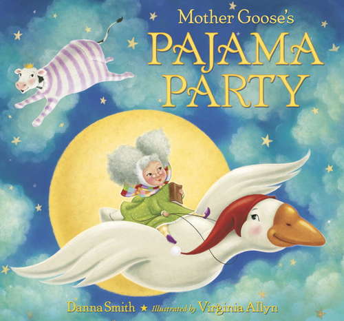 Book cover of Mother Goose's Pajama Party