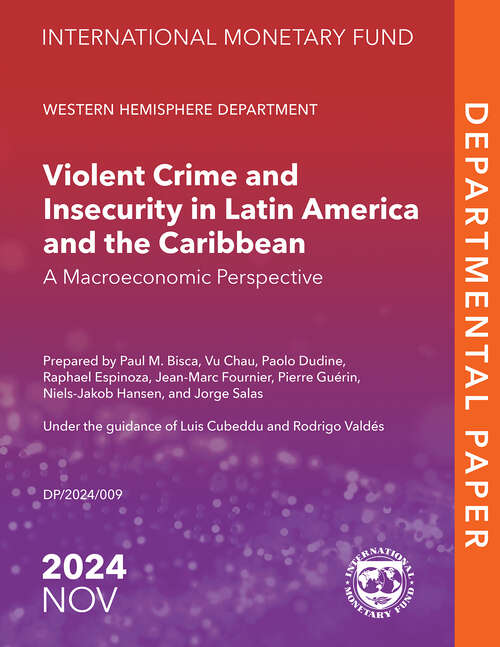 Book cover of Violent Crime and Insecurity in Latin America and the Caribbean: A Macroeconomic Perspective