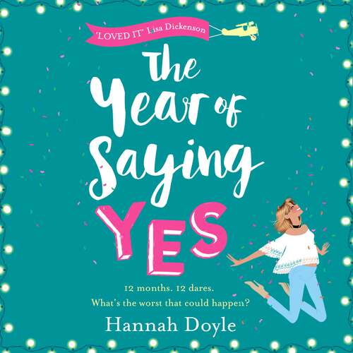 Book cover of The Year of Saying Yes: The laugh-out-loud, feel-good bestseller!