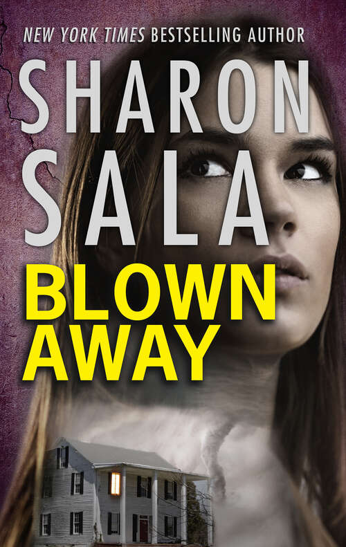 Book cover of Blown Away: Blown Away Torn Apart Swept Aside (A Storm Front Novel #1)