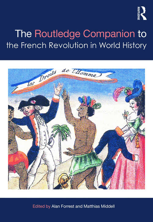 Book cover of The Routledge Companion to the French Revolution in World History (Routledge Companions)