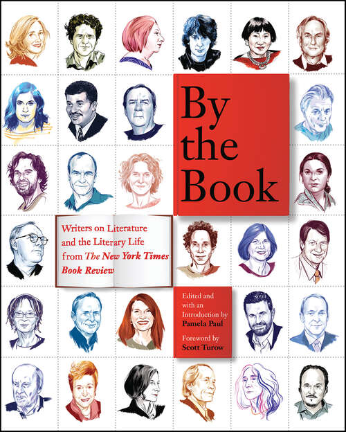 Book cover of By the Book: Writers on Literature and the Literary Life from The New York Times Book Review