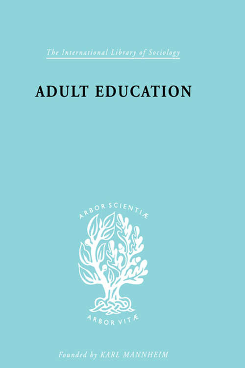 Book cover of Adult Education: A Comparative Study (3) (International Library of Sociology: Vol. 215)