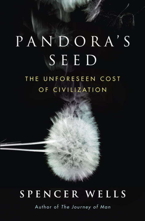 Book cover of Pandora's Seed: Why the Hunter-Gatherer Holds the Key to Our Survival