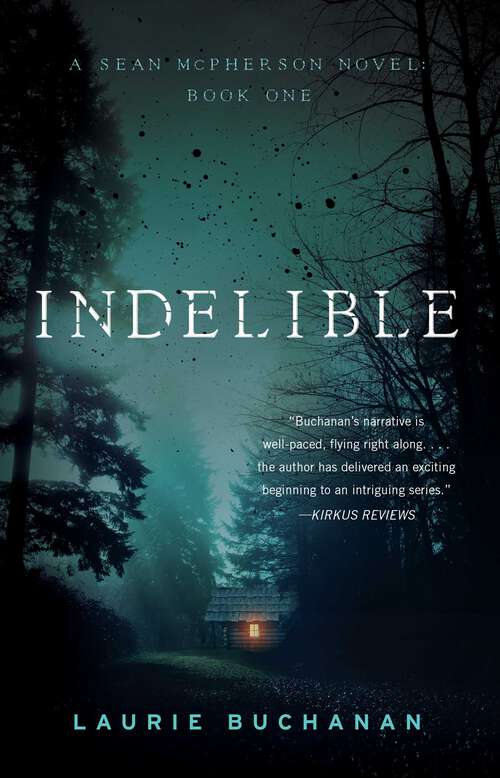 Book cover of Indelible: A Sean McPherson Novel, Book 1