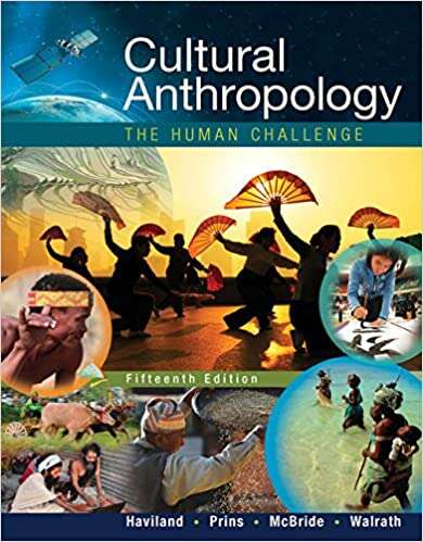 Book cover of Cultural Anthropology: The Human Challenge (Fifteenth Edition) (Mindtap Course List Series)