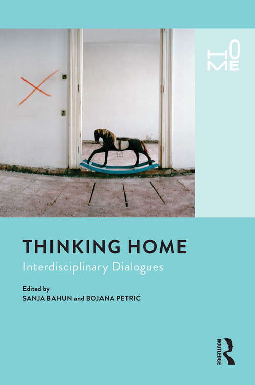 Book cover of Thinking Home: Interdisciplinary Dialogues (Home Ser.)