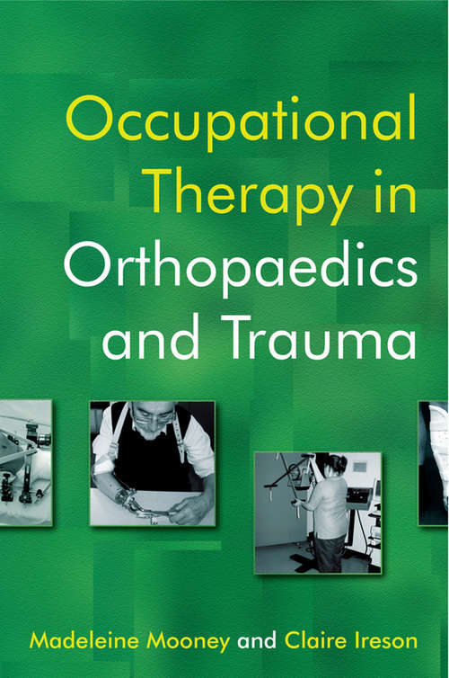 Book cover of Occupational Therapy in Orthopaedics and Trauma
