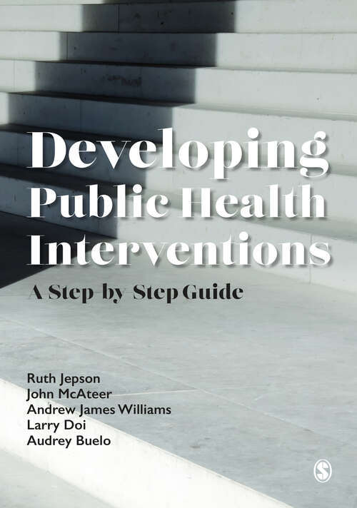 Book cover of Developing Public Health Interventions: A Step-by-Step Guide