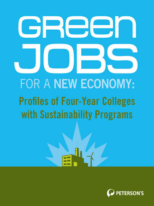 Book cover of Green Jobs for a New Economy: Profiles of Four-Year Colleges with Sustainability Programs