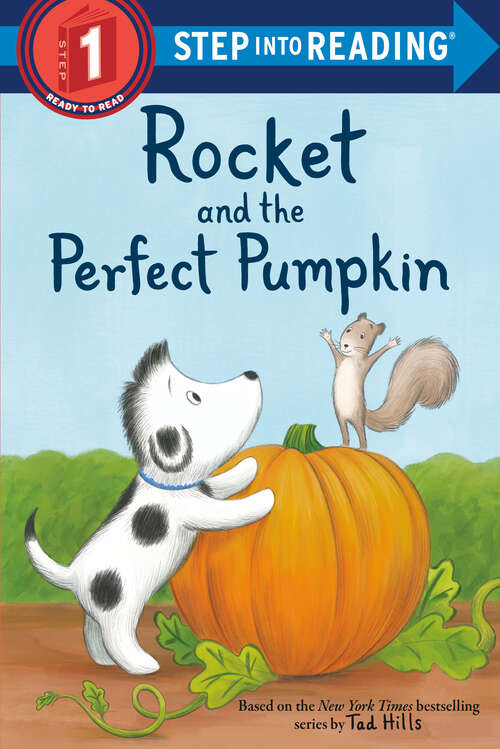 Book cover of Rocket and the Perfect Pumpkin (Step into Reading)