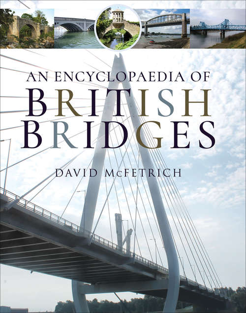Book cover of An Encyclopaedia of British Bridges