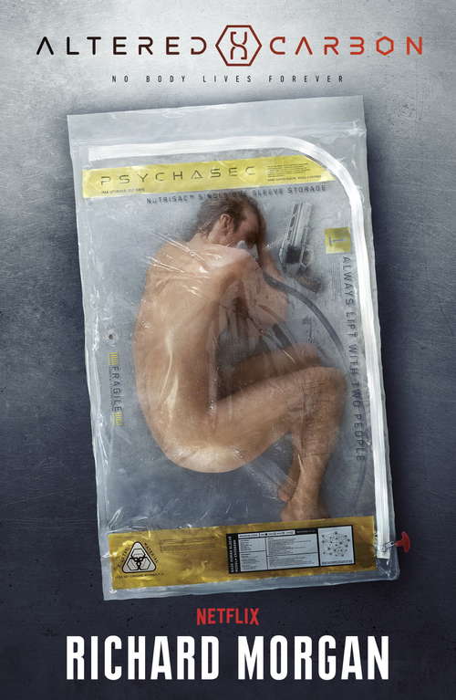 Book cover of Altered Carbon: Netflix Altered Carbon book 1 (Takeshi Kovacs)