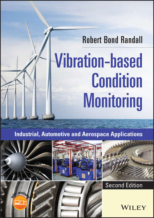 Book cover of Vibration-based Condition Monitoring: Industrial, Automotive and Aerospace Applications (2)