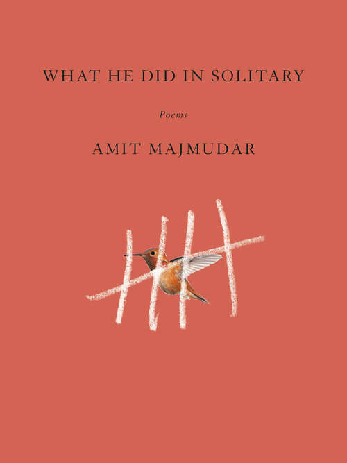 Book cover of What He Did in Solitary: Poems